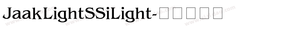 Jaak Light SSi Light字体转换